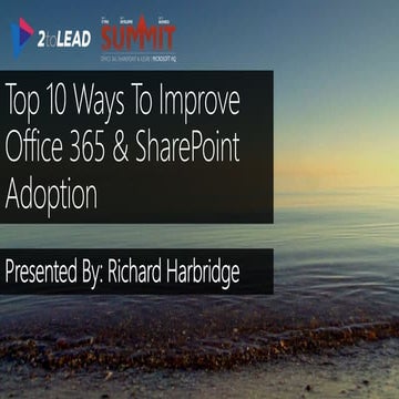 The Top 10 Ways To Improve Office 365 & SharePoint Adoption - Collab365