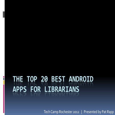 The top 20 best android apps for librarians