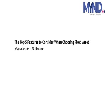 The Top 5 Features to Consider When Choosing Fixed Asset Management Software