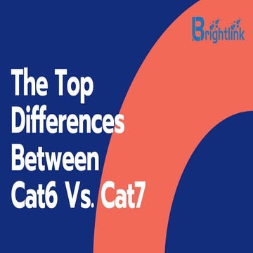 The Top Differences Between Cat6 Vs. Cat7