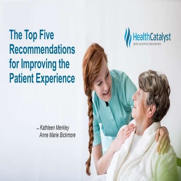 The Top Five Recommendations for Improving the Patient Experience