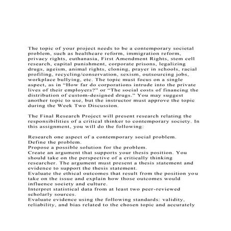 The topic of your project needs to be a contemporary societa.docx