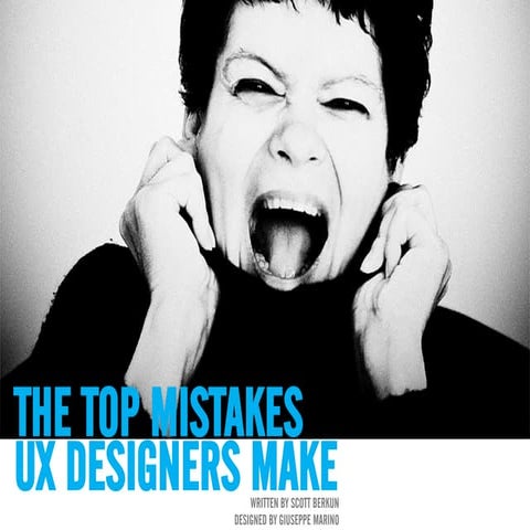 The top mistakes UX designers make