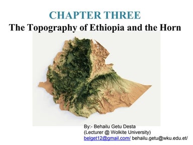 Chapter 3- Topography of Ethiopia and the Horn  (GeES 1011).pdf