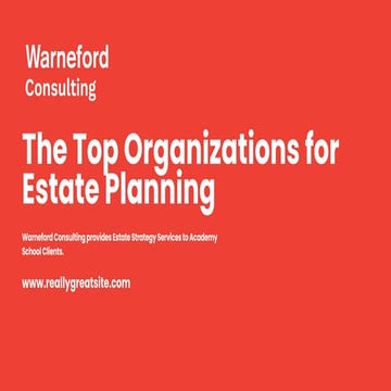 The Top Organizations for Estate Planning.pptx