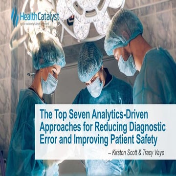 The Top Seven Analytics-Driven Approaches for Reducing Diagnostic Error and I...