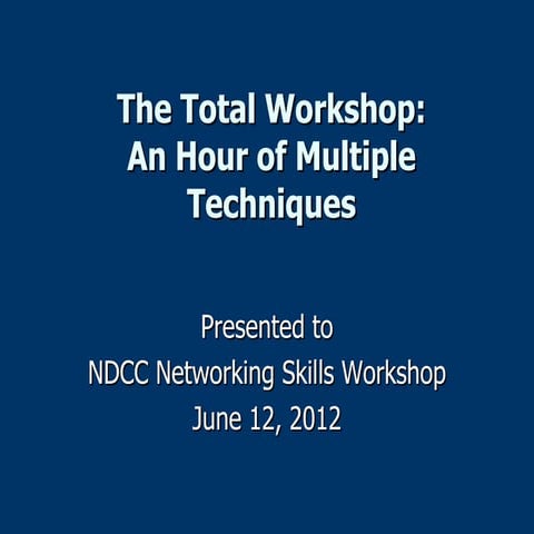 The Total Networking Workshop 