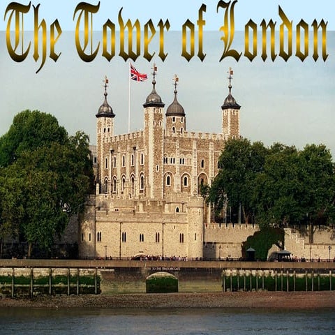 The Tower of London