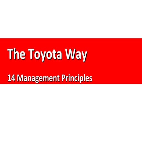 The toyota way 14 mgmt principles