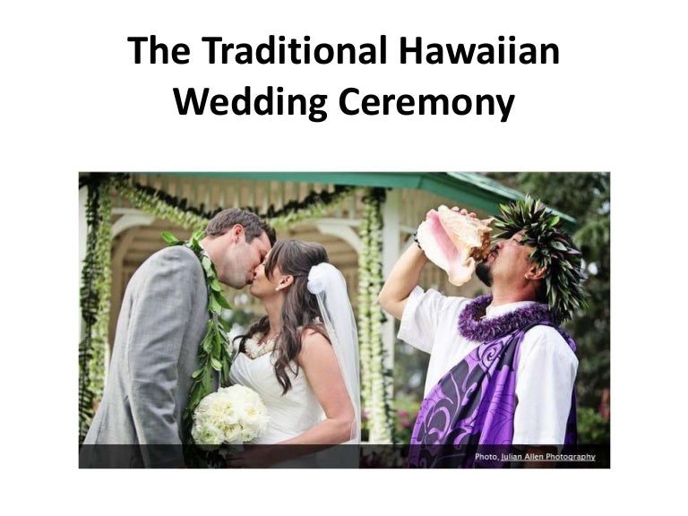 The Traditional Hawaiian Wedding Ceremony