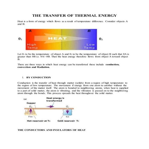The transfer of thermal energy