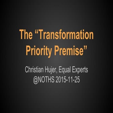 The “transformation priority premise”