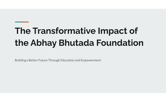 The Impact of the Abhay Bhutada Foundation in Education | PPT