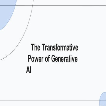 The Transformative Power of Generative AI