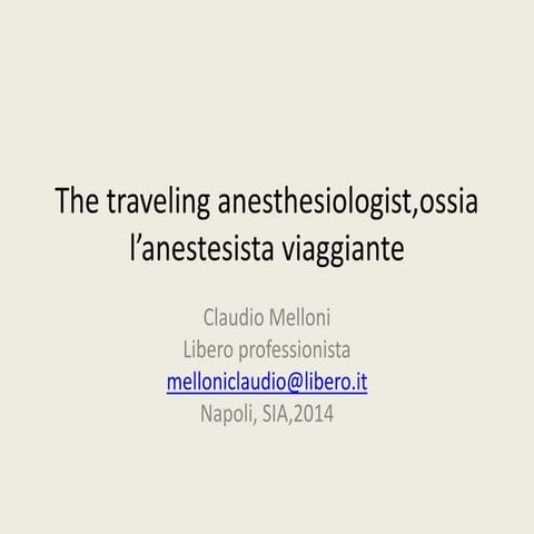The traveling anesthesiologist 