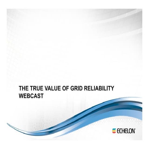 The True Value of Grid Reliability