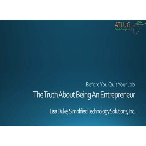 The Truth About Being an Entrepreneur