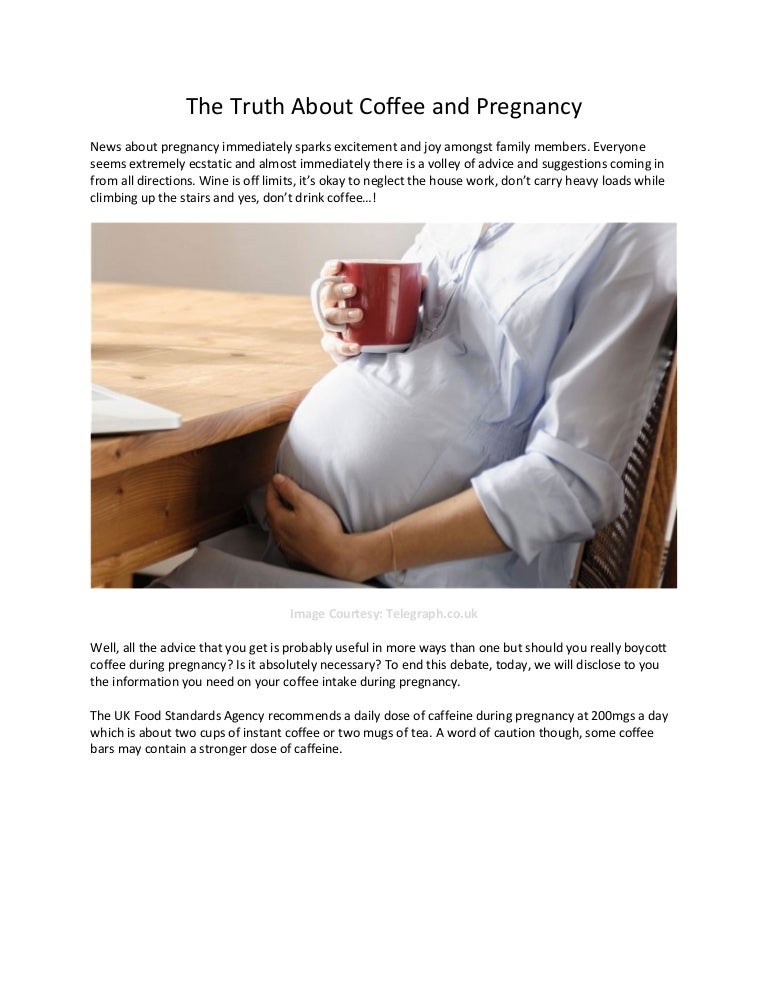 The Truth About Coffee and Pregnancy