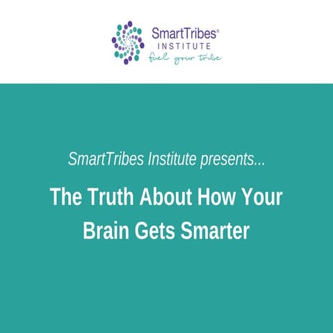 The Truth About How Your Brain Gets Smarter