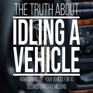 The Truth About Idling A Vehicle