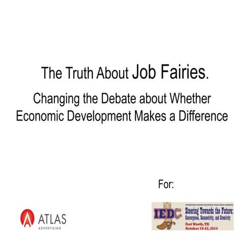 Atlas The Truth About Job Fairies - IEDC 2014