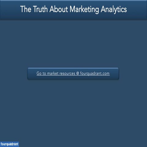 The Truth About Marketing Analytics
