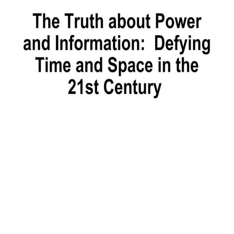 The truth information, power, upgrades.