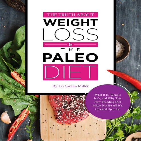The truth about the paleo diet