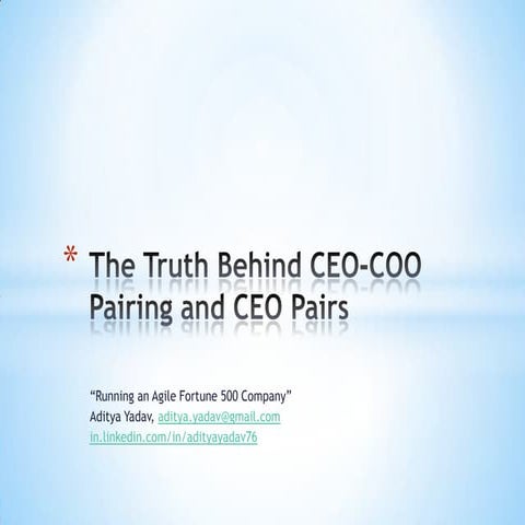 The Truth Behind CEO COO Pairing and CEO Pairs - Aditya Yadav | PPTX
