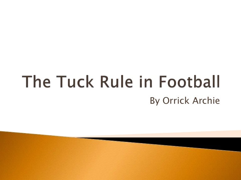 The Tuck Rule in Football