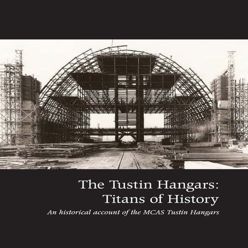 The Tustin Hangars - Titans of History