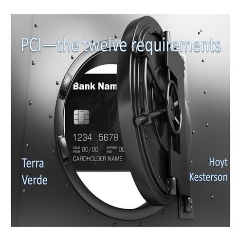 PCI DSS Basics - The Twelve Steps