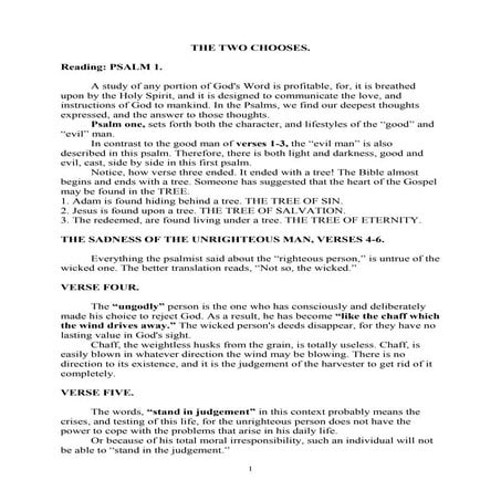 The Two Chooses Psalm 1:4-6.