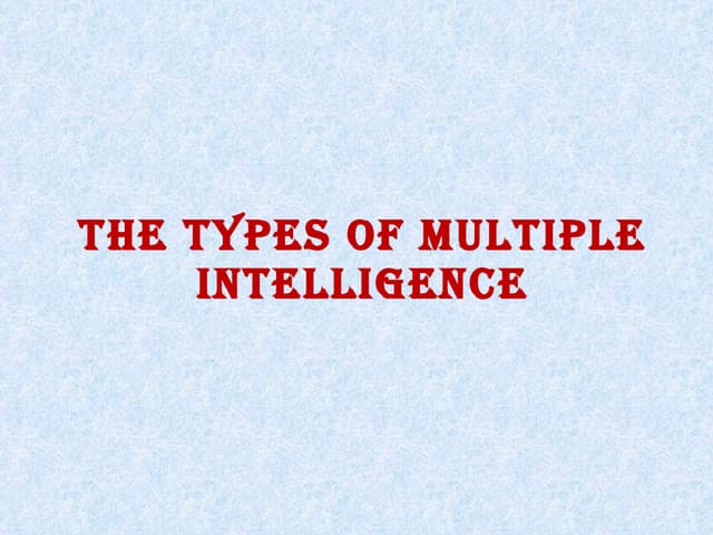 The types of multiple intelligence
