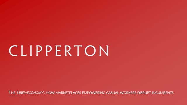 The 'Uber-Economy': how marketplaces empowering casual workers disrupt incumb...