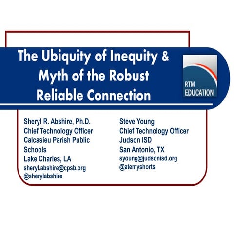The ubiquity of inequity myth of the robust and reliable connection 