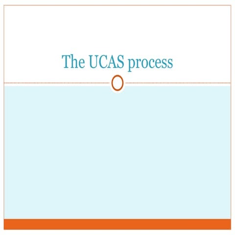 The Ucas Process