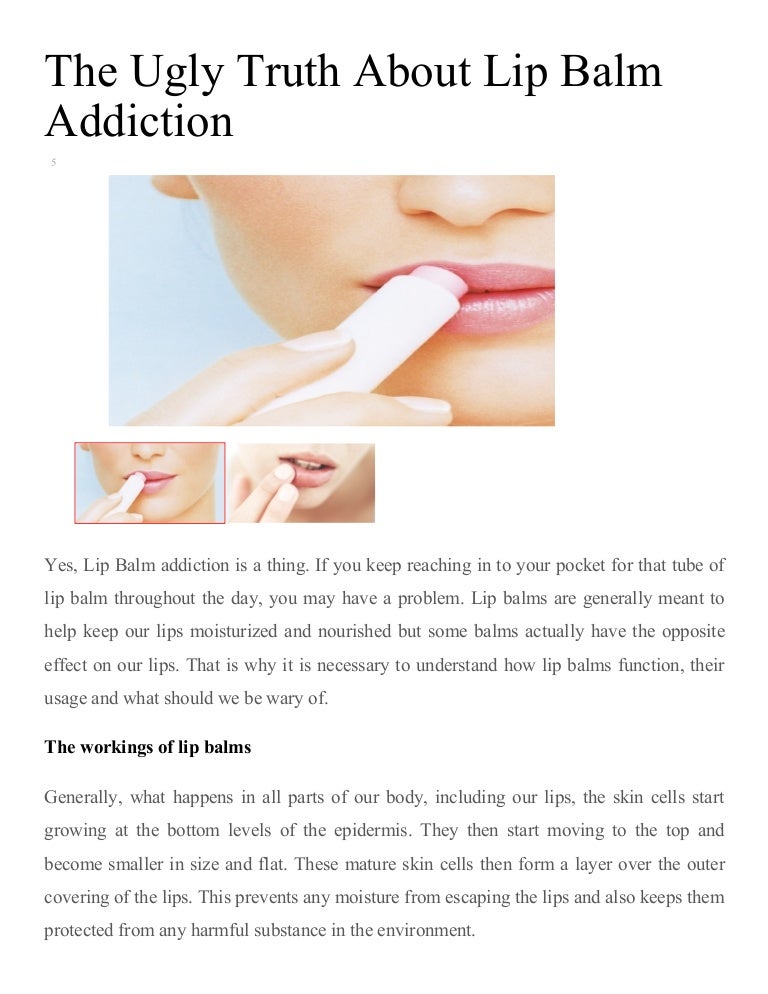 The ugly truth about lip balm addiction