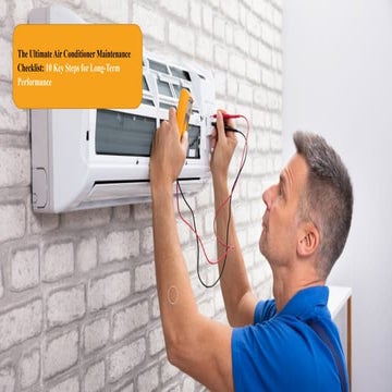 The Ultimate Air Conditioner Maintenance Checklist 10 Key Steps for ...