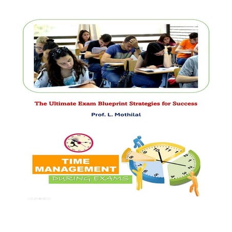 The Ultimate Exam Blueprint Strategies for Success by Prof. Mothilal.pdf
