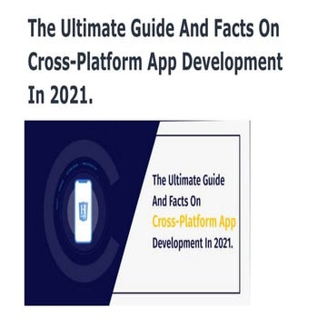 The ultimate guide and facts on cross platform app development in 2021 ...