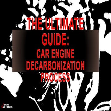 The ultimate guide: car engine decarbonization process