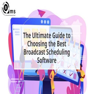 The Ultimate Guide to Choosing the Best Broadcast Scheduling Software.pptx