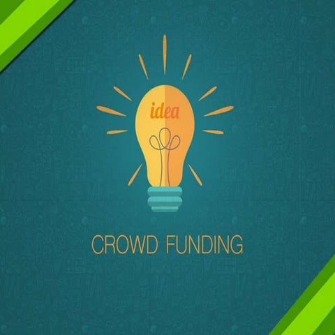 The ultimate guide to crowdfunding for creative ideas