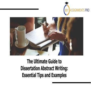 The Ultimate Guide to Dissertation Abstract Writing Essential Tips and ...