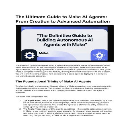 The Ultimate Guide to Make AI Agents_ From Creation to Advanced Automation.pdf