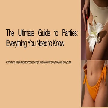 The Ultimate Guide to Panties Everything You Need to Know.pdf