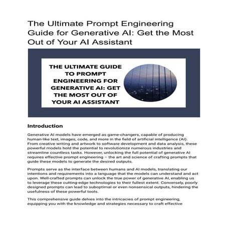 The Ultimate Prompt Engineering Guide for Generative AI: Get the Most ...