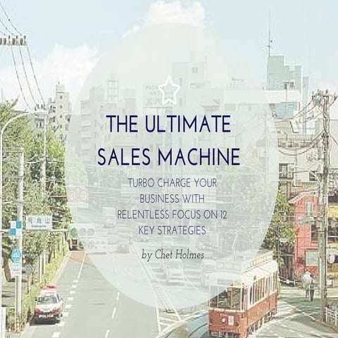 The Ultimate Sales Machine - Chet Holmes