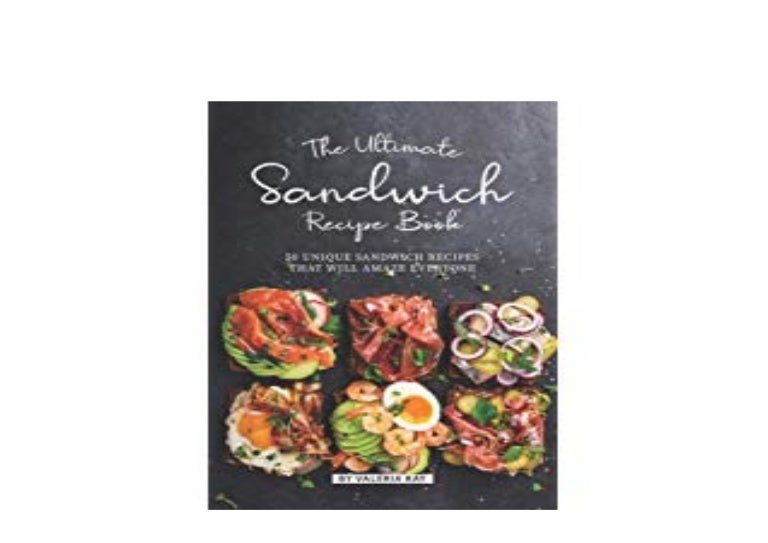 ((Read_[P.D.F])) library The Ultimate Sandwich Recipe Book 50 Uniqu…